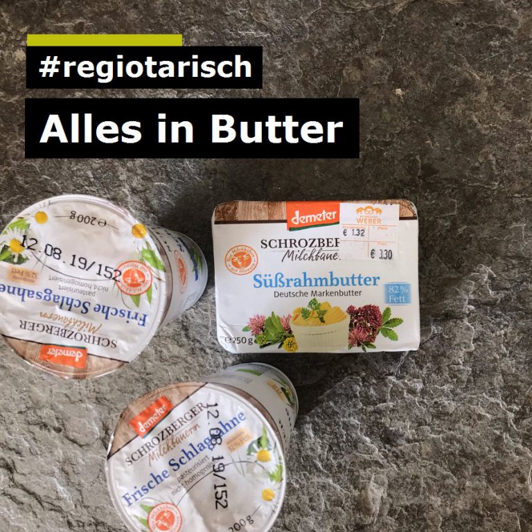 Alles in Butter / Schrozberger Molkerei – [ Projekt: #regiotarisch ]